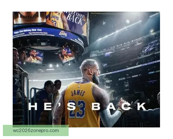 詹姆斯再创历史新高湖人冲击季后赛关键战役分析